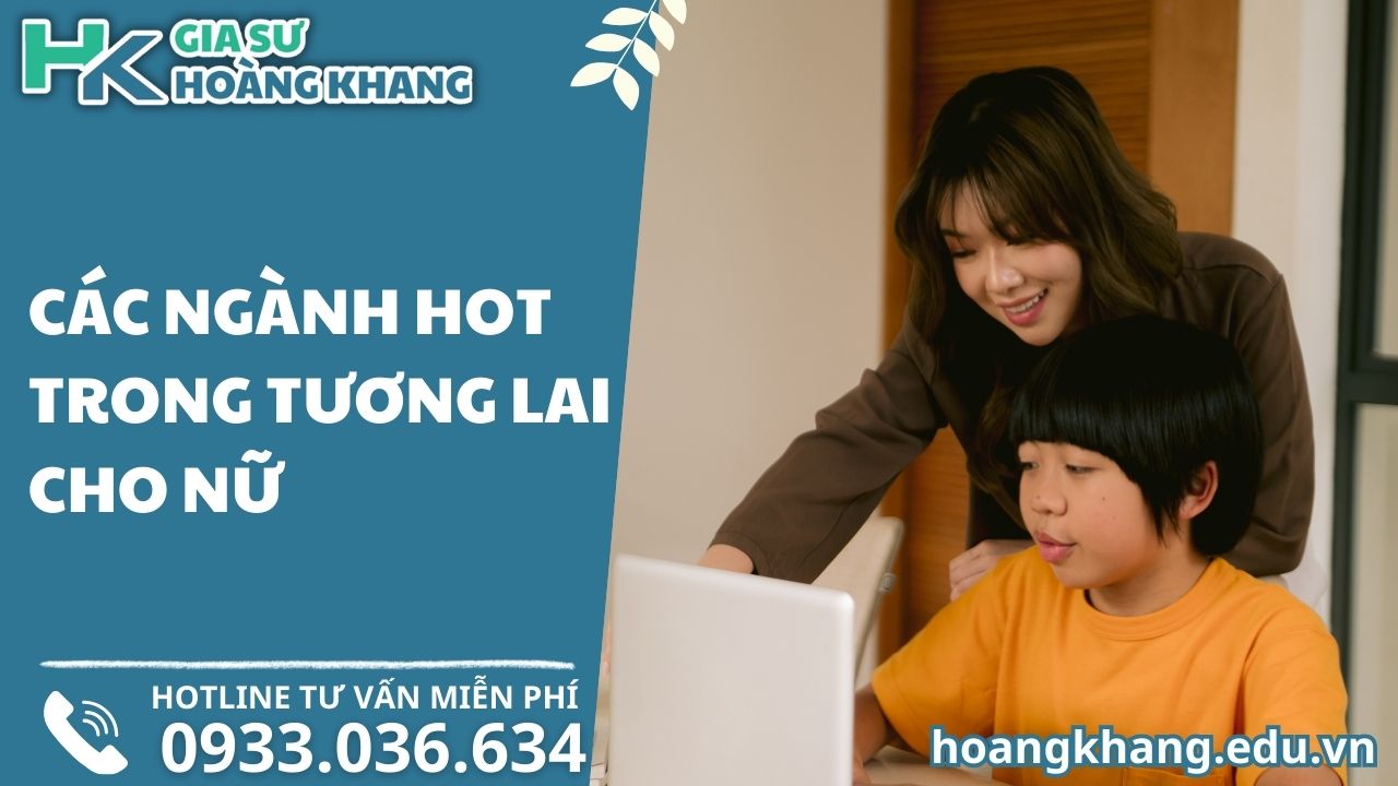 Các Ngành Hot Trong Tương Lai Cho Nữ: Lựa Chọn Thông Minh Cho Sự Nghiệp Thành Công