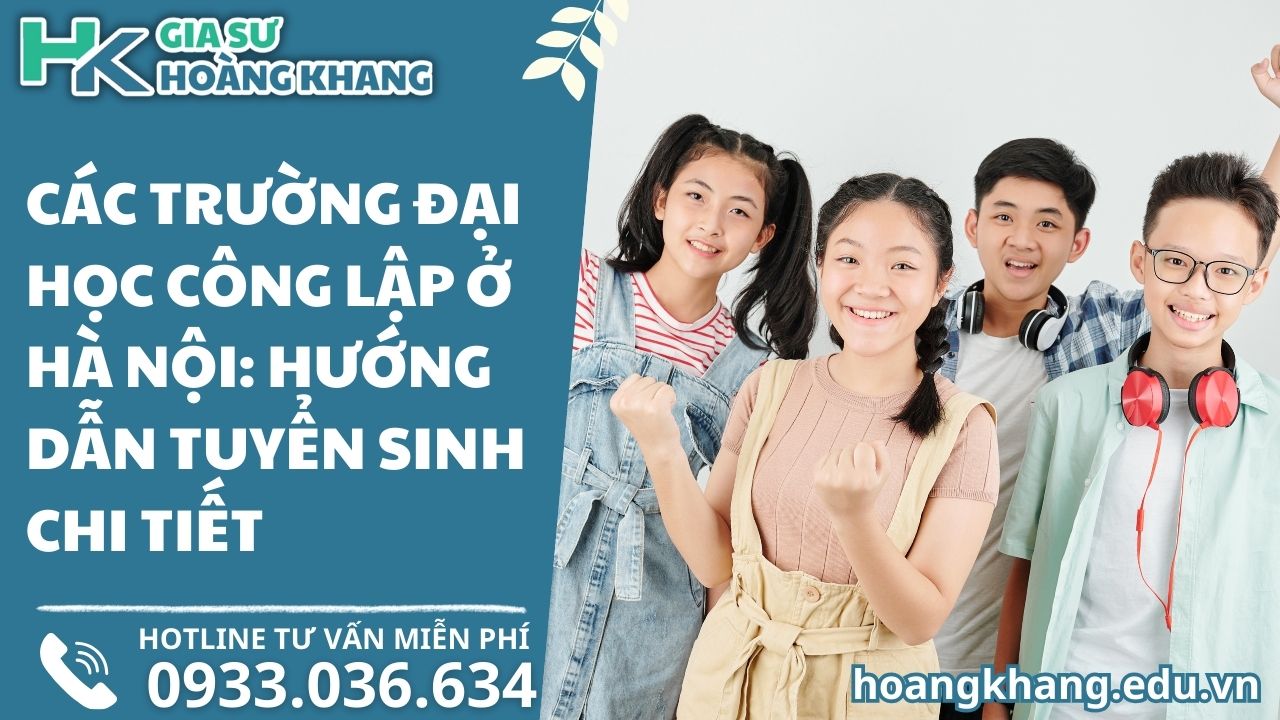 Các Trường Đại Học Công Lập Ở Hà Nội: Hướng Dẫn Tuyển Sinh Chi Tiết