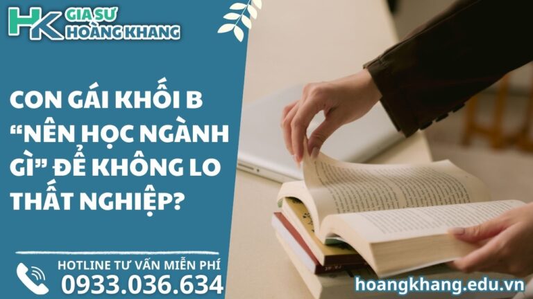 Con Gái Khối B "Nên Học Ngành Gì" Để Không Lo Thất Nghiệp?