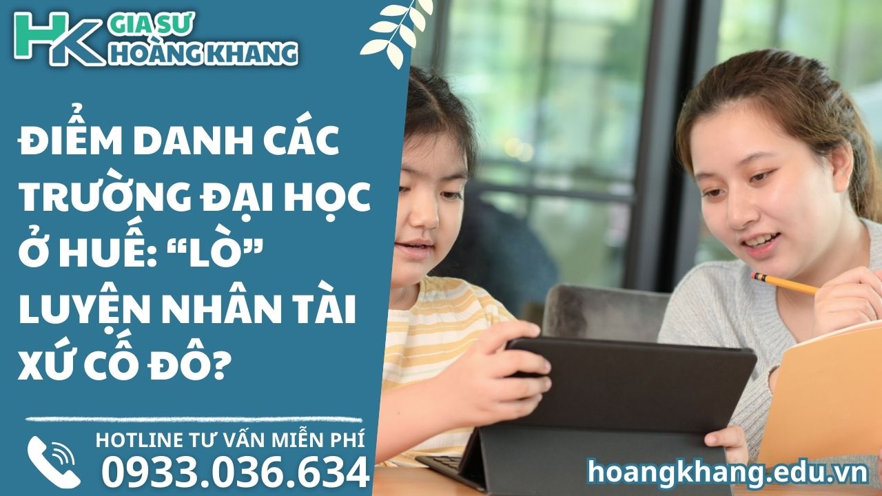 Điểm Danh Các Trường Đại Học Ở Huế: "Lò" Luyện Nhân Tài Xứ Cố Đô?