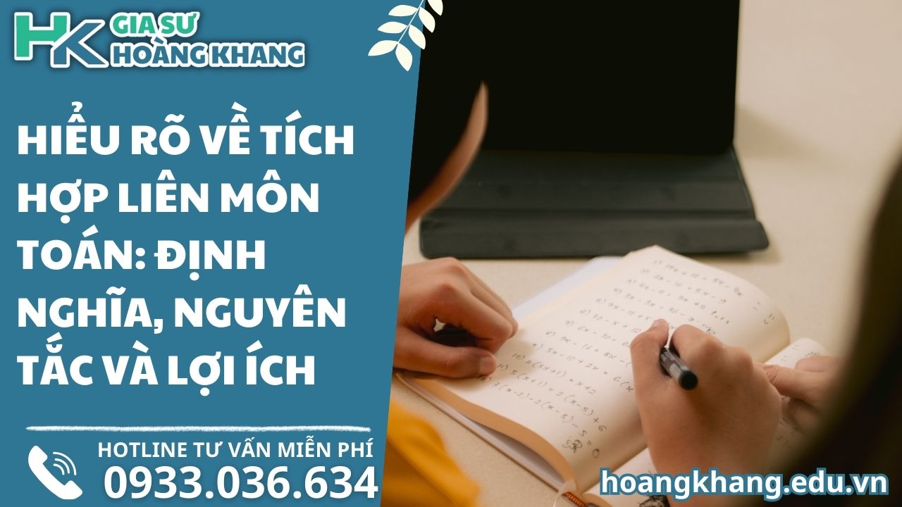 Hiểu Rõ Về Tích Hợp Liên Môn Toán: Định Nghĩa, Nguyên Tắc và Lợi Ích