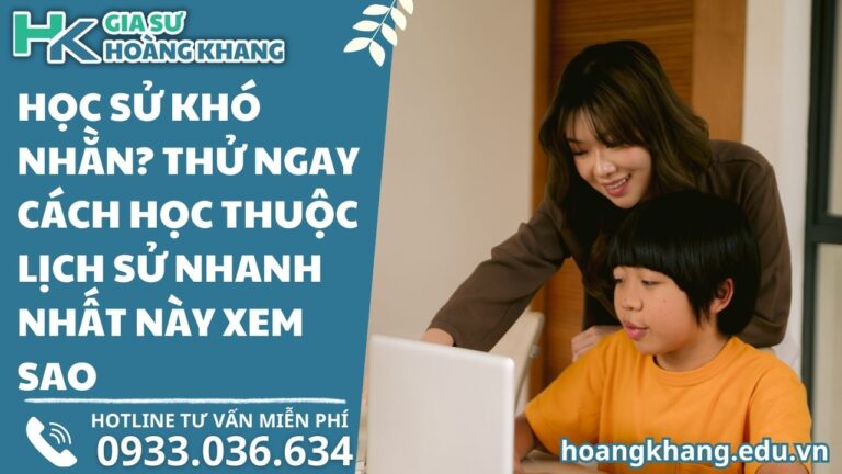 Học Sử Khó Nhằn? Thử Ngay Cách Học Thuộc Lịch Sử Nhanh Nhất Này Xem Sao!