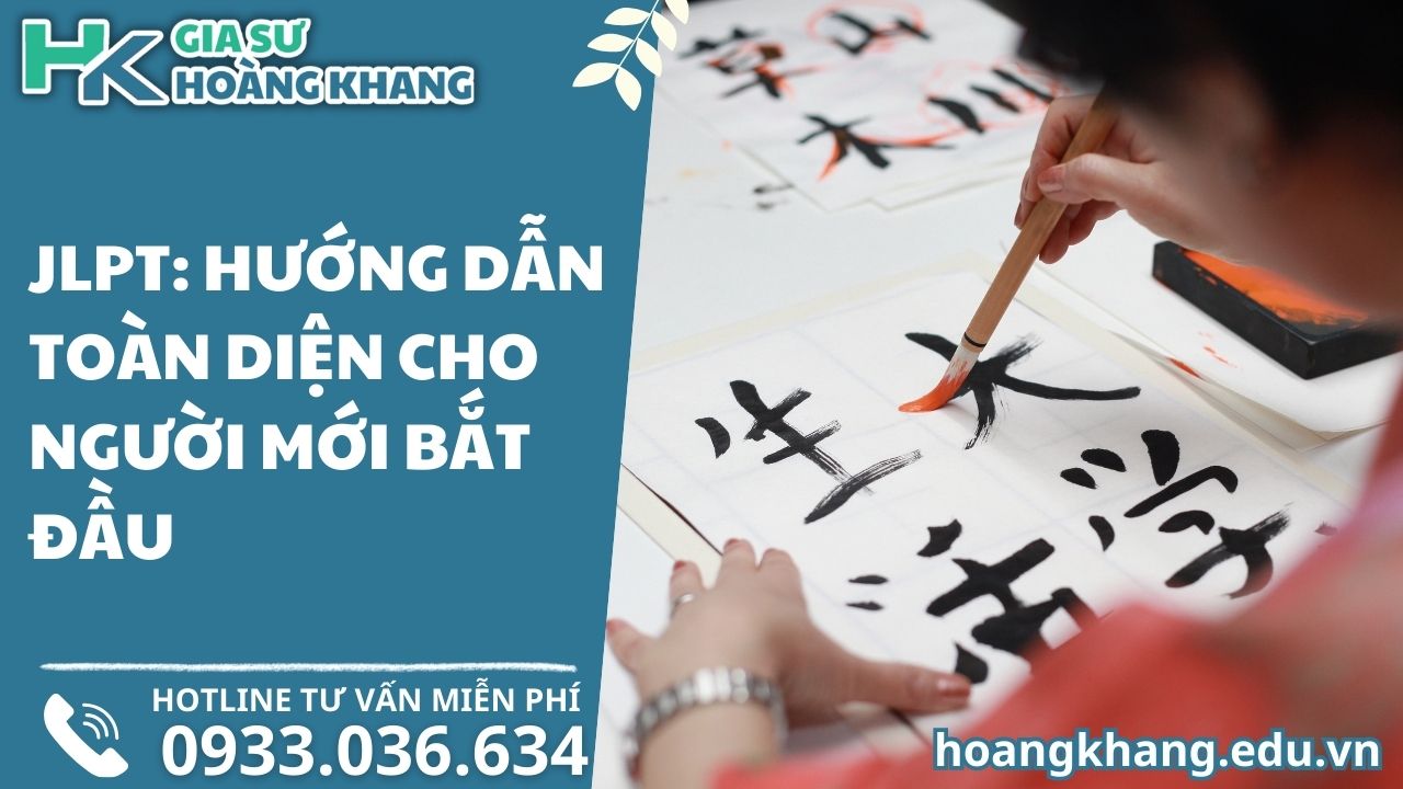 JLPT: Hướng Dẫn Toàn Diện Cho Người Mới Bắt Đầu