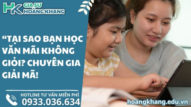 “Tại Sao Bạn Học Văn Mãi Không Giỏi_ Chuyên Gia Giải Mã!