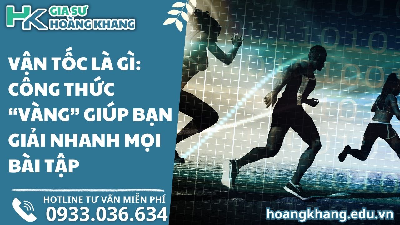 Vận tốc là gì: Công thức "VÀNG" giúp bạn giải nhanh mọi bài tập?