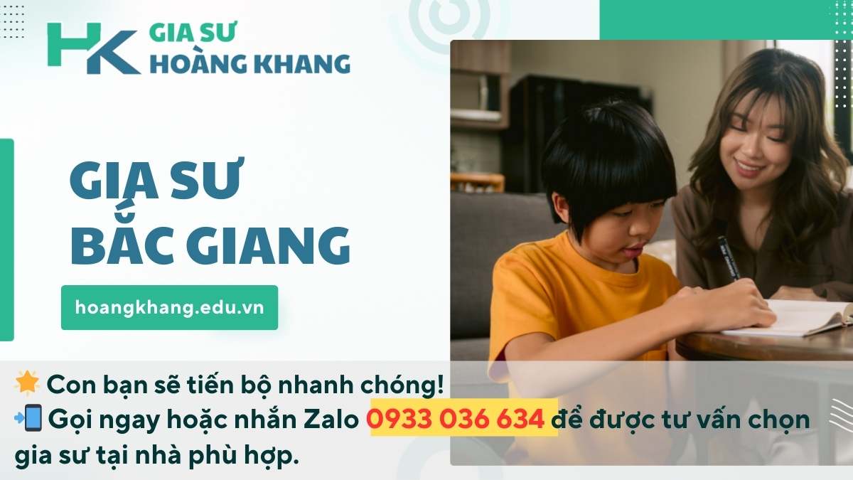 Gia Sư Bắc Giang Uy Tín: Dạy Kèm Tại Nhà Chất Lượng Cao