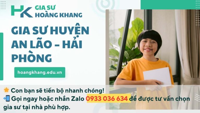 Gia Sư Huyện An Lão - Hải Phòng: Dạy Kèm Tại Nhà Chất Lượng