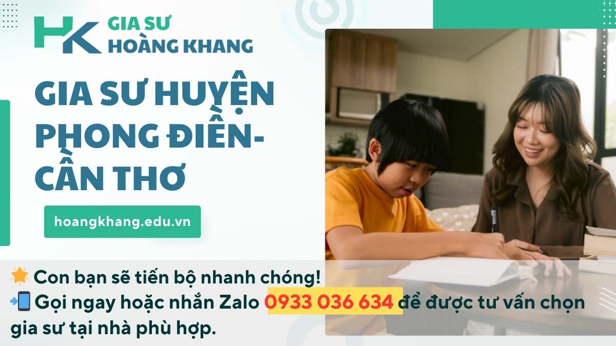 Gia Sư Huyện Phong Điền- Cần Thơ: Dạy Kèm Tại Nhà Uy Tín