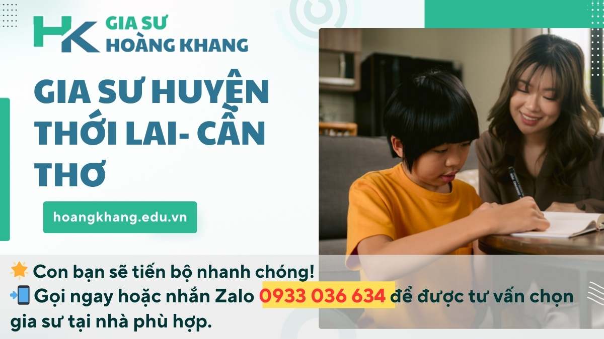 Gia Sư Huyện Thới Lai- Cần Thơ: Dạy Kèm Tại Nhà Uy Tín