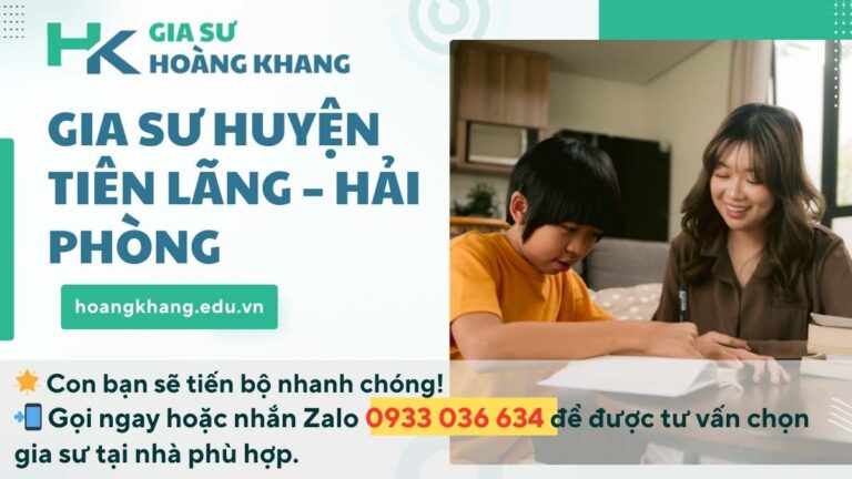 Gia Sư Huyện Tiên Lãng - Hải Phòng: Giải Pháp Học Tập Tối Ưu