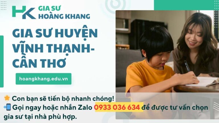  Gia Sư Huyện Vĩnh Thạnh- Cần Thơ: Giải Pháp Toàn Diện Nâng Cao Kết Quả Học Tập