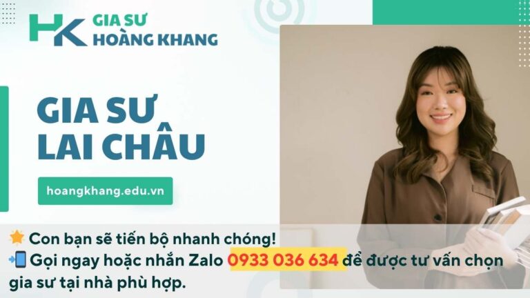 Gia Sư Lai Châu: Khai Mở Tiềm Năng, Vững Bước Tương Lai Cùng Dịch Vụ Dạy Kèm Tại Nhà