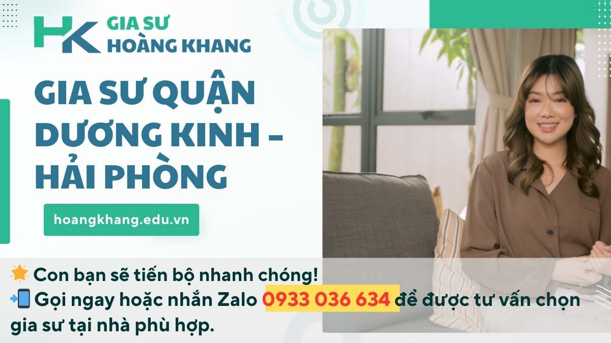 Gia Sư Quận Dương Kinh - Hải Phòng: Dạy Kèm Tại Nhà Uy Tín
